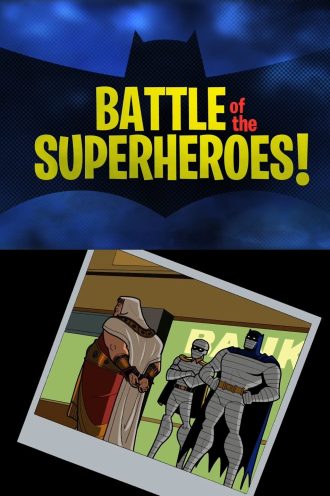 Battle of the Superheroes!