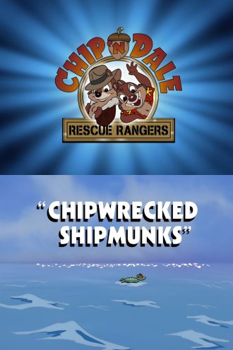 Chipwrecked Shipmunks
