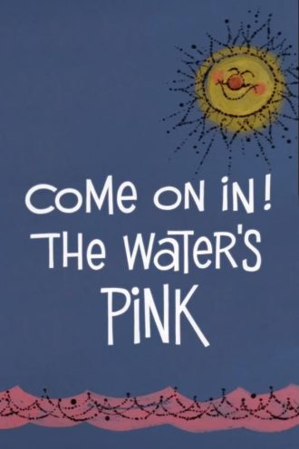 Come On In! The Water’s Pink