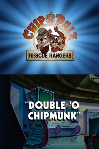 Double ‘O Chipmunk