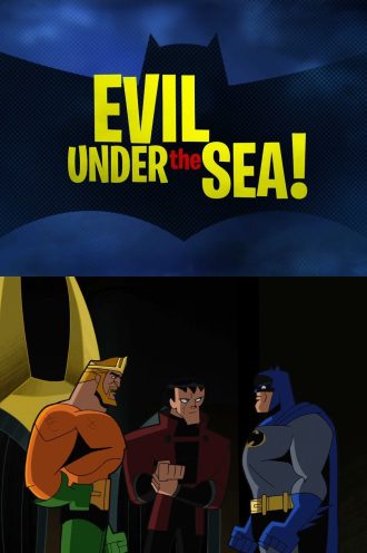Evil Under the Sea!