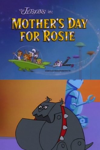 Mother’s Day for Rosie