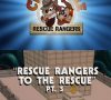 Rescue Rangers to the Rescue Part 4