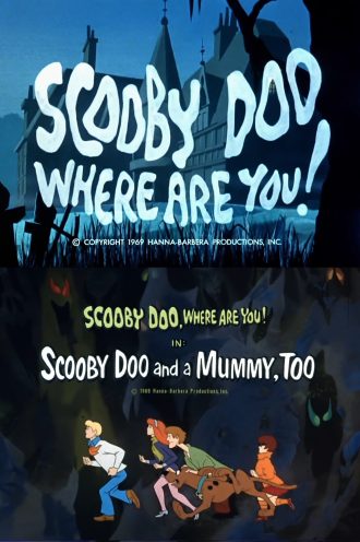 Scooby-Doo and a Mummy, Too!