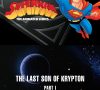 The Last Son of Krypton: Part 2