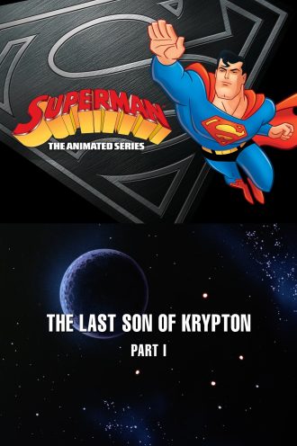 The Last Son of Krypton: Part 1