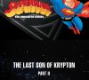 The Last Son of Krypton: Part 3