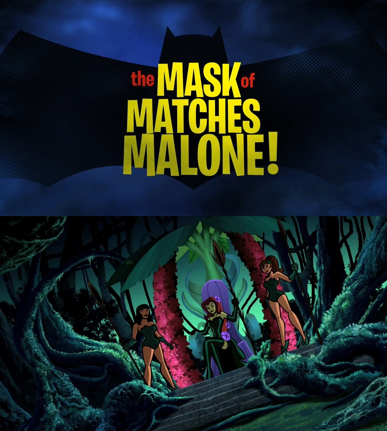 Batman: The Brave and the Bold - The Mask of Matches Malone!