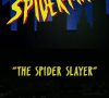 Return of the Spider Slayers